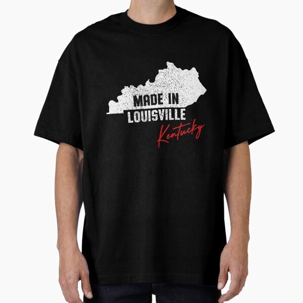 Made In Louisville Kentucky Oversized TShirt